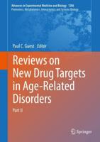 Reviews on New Drug Targets in Age-Related Disorders Proteomics, Metabolomics, Interactomics and Systems Biology