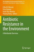Antibiotic Resistance in the Environment : A Worldwide Overview