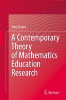 A Contemporary Theory of Mathematics Education Research