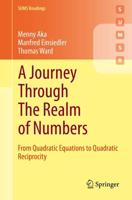 A Journey Through The Realm of Numbers : From Quadratic Equations to Quadratic Reciprocity