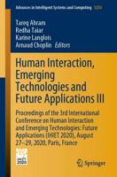Human Interaction, Emerging Technologies and Future Applications III : Proceedings of the 3rd International Conference on Human Interaction and Emerging Technologies: Future Applications (IHIET 2020), August 27-29, 2020, Paris, France