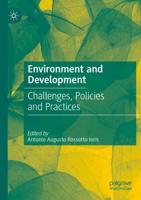 Environment and Development : Challenges, Policies and Practices