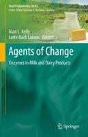 Agents of Change : Enzymes in Milk and Dairy Products
