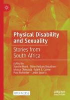 Physical Disability and Sexuality : Stories from South Africa
