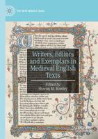 Writers, Editors and Exemplars in Medieval English Texts