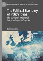 The Political Economy of Policy Ideas : The European Strategy of Active Inclusion in Context