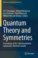 Quantum Theory and Symmetries : Proceedings of the 11th International Symposium, Montreal, Canada