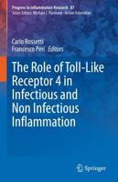 The Role of Toll-Like Receptor 4 in Infectious and Non Infectious Inflammation