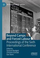 Beyond Camps and Forced Labour : Proceedings of the Sixth International Conference