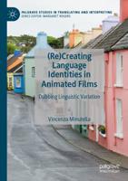 (Re)Creating Language Identities in Animated Films : Dubbing Linguistic Variation