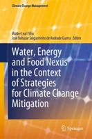 Water, Energy and Food Nexus in the Context of Strategies for Climate Change Mitigation