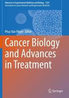 Cancer Biology and Advances in Treatment. Innovations in Cancer Research and Regenerative Medicine