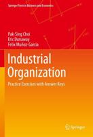 Industrial Organization : Practice Exercises with Answer Keys