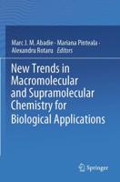 New Trends in Macromolecular and Supramolecular Chemistry for Biological Applications