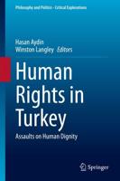 Human Rights in Turkey : Assaults on Human Dignity