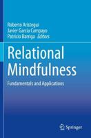 Relational Mindfulness : Fundamentals and Applications
