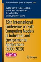 15th International Conference on Soft Computing Models in Industrial and Environmental Applications (SOCO 2020)