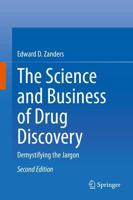 The Science and Business of Drug Discovery : Demystifying the Jargon