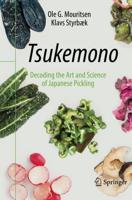 Tsukemono : Decoding the Art and Science of Japanese Pickling