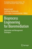 Bioprocess Engineering for Bioremediation : Valorization and Management Techniques