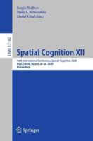 Spatial Cognition XII Lecture Notes in Artificial Intelligence