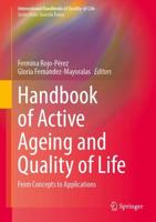 Handbook of Active Ageing and Quality of Life : From Concepts to Applications