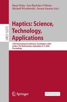 Haptics: Science, Technology, Applications : 12th International Conference, EuroHaptics 2020, Leiden, The Netherlands, September 6-9, 2020, Proceedings