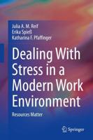 Dealing With Stress in a Modern Work Environment : Resources Matter