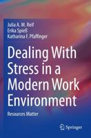 Dealing With Stress in a Modern Work Environment : Resources Matter