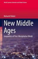 New Middle Ages : Geopolitics of Post-Westphalian World