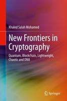 New Frontiers in Cryptography