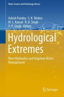 Hydrological Extremes : River Hydraulics and Irrigation Water Management