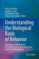 Understanding the Biological Basis of Behavior