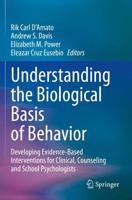 Understanding the Biological Basis of Behavior