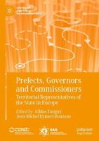 Prefects, Governors and Commissioners : Territorial Representatives of the State in Europe