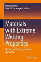 Materials with Extreme Wetting Properties : Methods and Emerging Industrial Applications