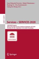 Services - SERVICES 2020 : 16th World Congress, Held as Part of the Services Conference Federation, SCF 2020, Honolulu, HI, USA, September 18-20, 2020, Proceedings