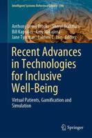 Recent Advances in Technologies for Inclusive Well-Being : Virtual Patients, Gamification and Simulation