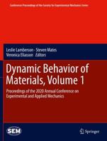 Dynamic Behavior of Materials Volume 1