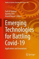 Emerging Technologies for Battling Covid-19 : Applications and Innovations