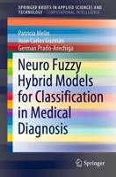 Neuro Fuzzy Hybrid Models for Classification in Medical Diagnosis
