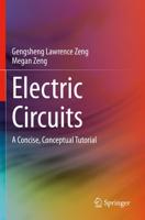 Electric Circuits : A Concise, Conceptual Tutorial