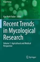 Recent Trends in Mycological Research : Volume 1: Agricultural and Medical Perspective