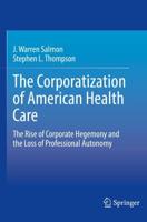 The Corporatization of American Health Care