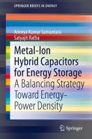 Metal-Ion Hybrid Capacitors for Energy Storage : A Balancing Strategy Toward Energy-Power Density