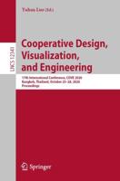 Cooperative Design, Visualization, and Engineering Information Systems and Applications, Incl. Internet/Web, and HCI