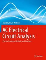 AC Electrical Circuit Analysis : Practice Problems, Methods, and Solutions