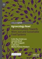 Agroecology Now! : Transformations Towards More Just and Sustainable Food Systems