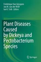 Plant Diseases Caused by Dickeya and Pectobacterium Species