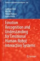 Emotion Recognition and Understanding for Emotional Human-Robot Interaction Systems